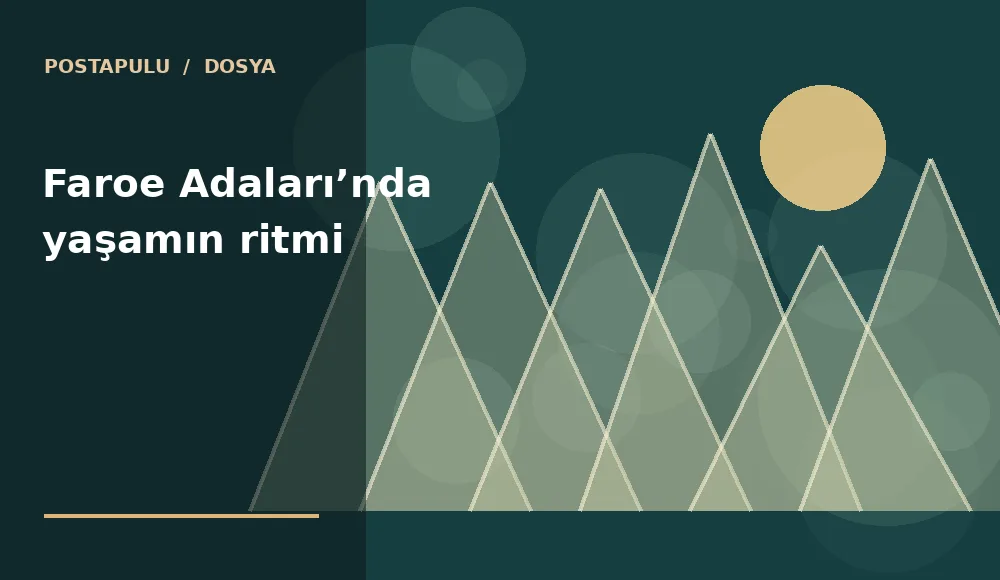 Faroe Adaları’nda yaşamın ritmi