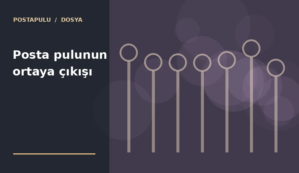 Posta pulunun ortaya çıkışı