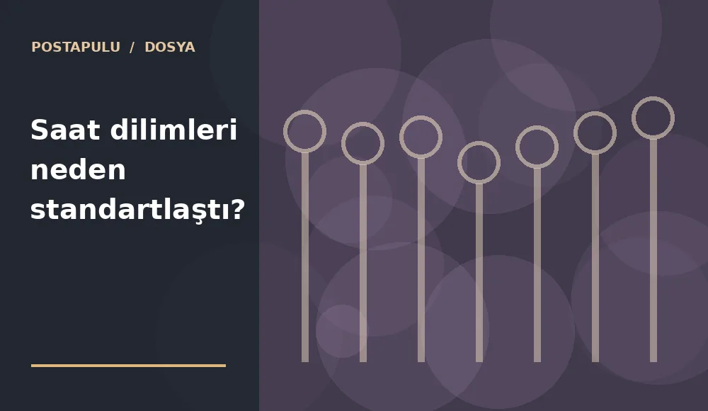 Saat dilimleri neden standartlaştı?